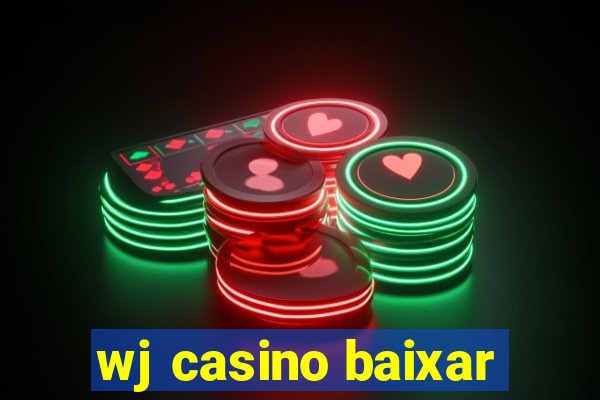 wj casino baixar